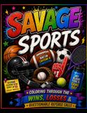 Savage Sports: Coloring through the wins, losses, and questionable referee calls