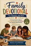 Family Libri GmbH The Family Faith Foundations- Family Devotional For Parents and Kids