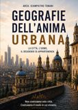 Geografie dell'anima urbana. La città, l'uomo, il desiderio di appartenenza