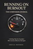 Running on Burnout Running on Burnout: The companion Journal