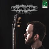 Sonic Rendezvous Carlo Fierens - Napoléon Coste: Complete Guitar Works Vol. 4: Feuilles D'Automne (CD)