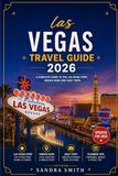 Las Vegas Travel Guide 2026