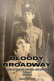 Bloody Bearmanor Media Bloody Broadway - Plays of Menace, Murder and Mystery - Volume II 1930-1960 Paperback