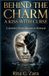 BEHIND Bol Behind the Charm - Paperback