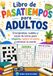 Libro de Pasatiempos para Adultos: Crucigramas, sudoku y sopas de letras para relajarte, reducir el estrés y entrenar tu mente