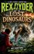 Rex The Rex Ryder Adventures: Rex Ryder and the Lost Dinosaurs
