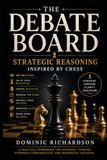 The Debate Board: Strategic Reasoning Inspired by Chess