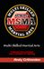 Multi Skilled Martial Arts: A Martial Arts Lifestyle and a Lifetime of Learning