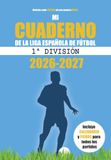 MI CUADERNO DE LA LIGA. 2026-2027: 1ª División
