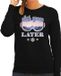 Bellatio Decorations Apres Ski Sweater Dames - Ski You Later - Zwart - Maat M