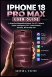 IPHONE Apple IPHONE 18 PRO MAX USER GUIDE