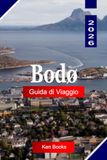 Bodø Guida di viaggio 2026
