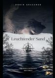 Leuchtender Sand: Eine Reise zum eigenen Rhythmus