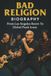 BAD RELIGION BIOGRAPHY: From Los Angeles Roots To Global Punk Icons