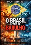 O Bol O Brasil Depois do Barulho Paperback