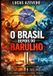 O Bol O Brasil Depois do Barulho Paperback