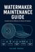 Watermaker Maintenance Guide: Complete Service Reference for Marine Reverse Osmosis Systems