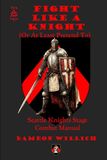 Fight Icecat Fight Like a Knight: (Or At Least Pretend To)