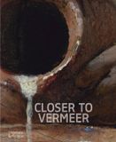 Closer Thames & Hudson Ltd Closer to Vermeer