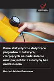 Dane DE Statistical Data on Diabetic Patients with Hypertension and Diabetic Patients without Hypertension