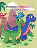 Prehistoric Dinosaurs – Coloring Book