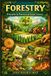 Forestry: Independently Published Academic Books by Sanjay Mandavi - Forestry: Principal & Practices of Forest Science: 24 (Paperback)