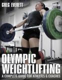 Olympic Lotus Publishing Olympic Weightlifting: A Complete Guide for Athletes & Coaches