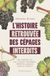 L'histoire retrouvée des cépages interdits: Une enquête