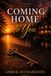 Coming Home to You