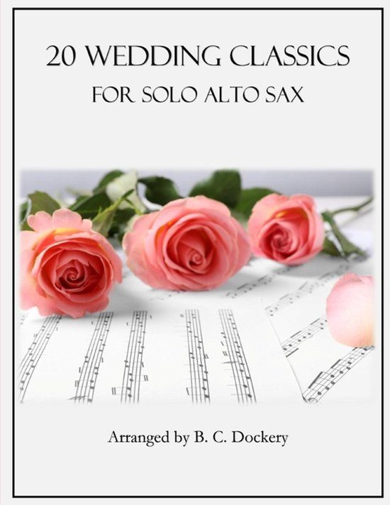 20 Wedding Classics for Solo Alto Sax