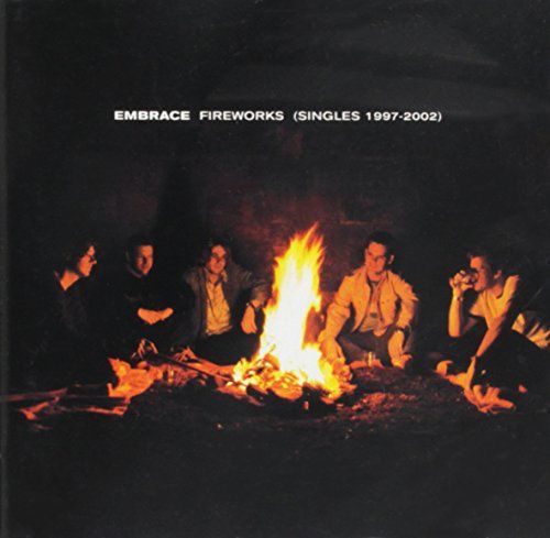 Fireworks Embrace - Fireworks Singles '97 - '02