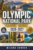 Olympic National Park Travel Guide 2026-2027