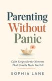 Parenting Independently Published Parenting Without Panic Paperback