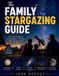 The Libri GmbH The Family Stargazing Guide: How to Find Planets, Constellations, Galaxies, and Celestial Events from Your Backyard