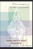 Psicomagia Independently Published Psicomagia aceites esenciales: Apoyo para la salud emocional