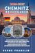 CHEMNITZ REISEFÜHRER 2026-2027: Das unverzichtbare Handbuch zu europäischer Kultur, Industriekultur, Architektur und verborgenen Sehenswürdigkeiten für einen unvergesslichen Urlaub in Deutschland