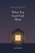 When You Can't Call Mom: Letters to Open When You Need Her Most