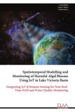 Spatiotemporal Libri GmbH Spatiotemporal Modelling and Monitoring of Harmful Algal Blooms Using IoT in Lake Victoria Basin
