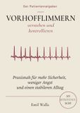 Vorhofflimmern Tredition Vorhofflimmern verstehen und kontrollieren: Praxisnah für mehr Sicherheit, weniger Angst und einen stabileren Alltag