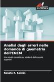 Analisi degli errori nelle domande di geometria dell'ENEM: Uno studio condotto su studenti delle scuole superiori