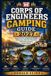 Corps of Engineers Camping Guide 2027: Discover Scenic Campgrounds, RV Sites, Fishing Lakes, Waterfront Recreation, and Outdoor Getaways Across America