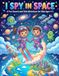 I Spy in Space: Search and Find Book for Kids Ages 2–5 | Fun Counting Game with Rockets, Planets, Astronauts & Aliens