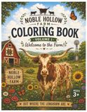 Noble Hollow Farm Coloring Book Volume 1: Welcome to the Farm!