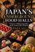 Japan’s Bol Japan's Underground Food Halls: A Traveler’s Guide to Depachika, Bento, Sweets & Gift Shopping Paperback