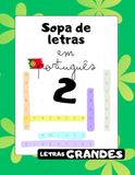 Sopa de Letras em Português 2 para Crianças dos 6 aos 10 anos: Uma forma divertida de aprenderes palavras novas!