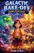 Galactic Libri GmbH Galactic Bake-off Paperback