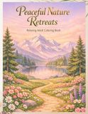 Peaceful Nature Retreats Adult Coloring Book