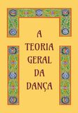 A teoria geral da dança