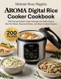 AROMA Digital Rice Cooker Cookbook