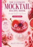 The Ultimate Mocktail Recipe Book: Pink Edition